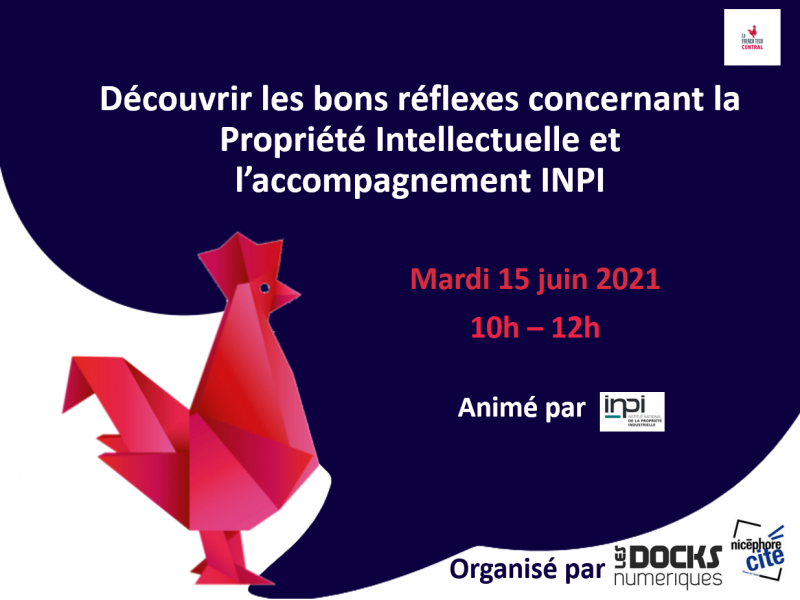 Découvrir les bons réflexes concernant la propriété intellectuelle et l'accompagnement INPI