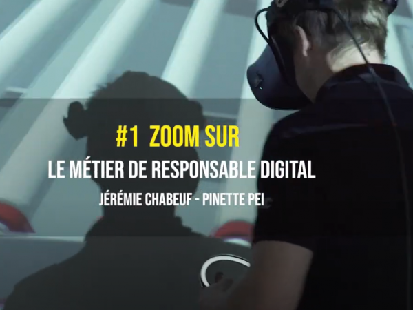 #1 – Portrait de Jérémie Chabeuf, responsable digital au sein de Pinette PEI